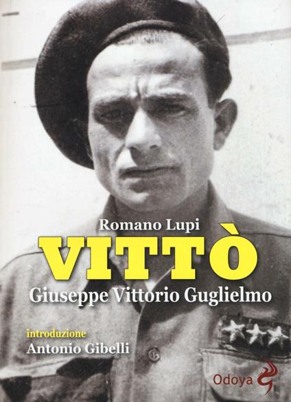 Vittò. Giuseppe Vittorio Guglielmo - Romano Lupi - copertina