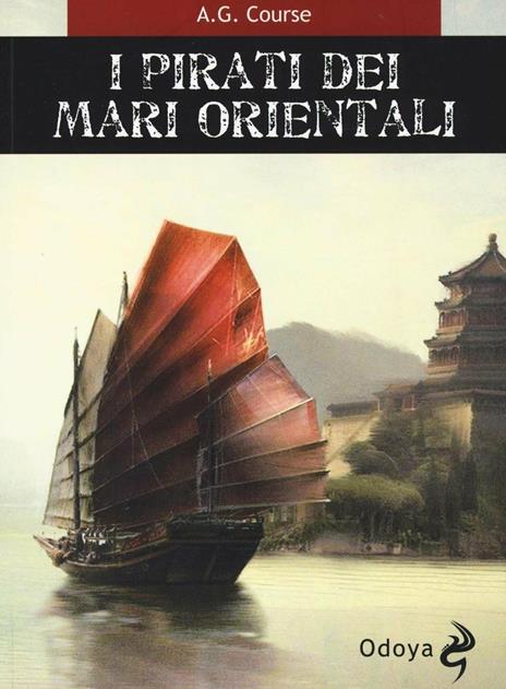 I pirati dei mari orientali - A. G. Course - copertina