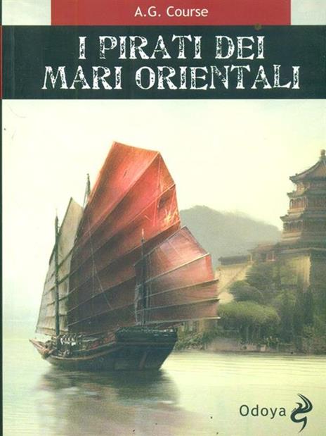 I pirati dei mari orientali - A. G. Course - 3