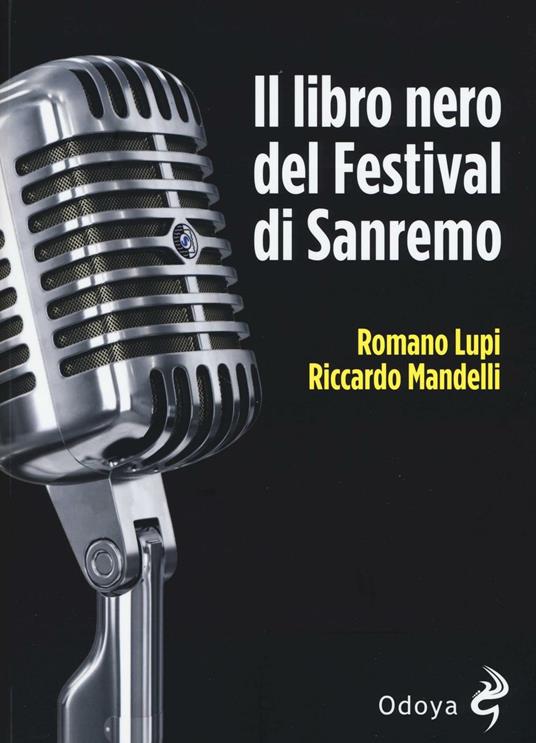 Il libro nero del Festival di Sanremo - Romano Lupi,Riccardo Mandelli - copertina