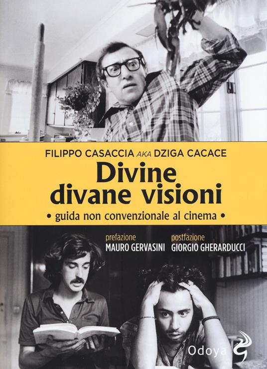 Divine divane visioni. Guida non convenzionale al cinema - Filippo Casaccia - copertina