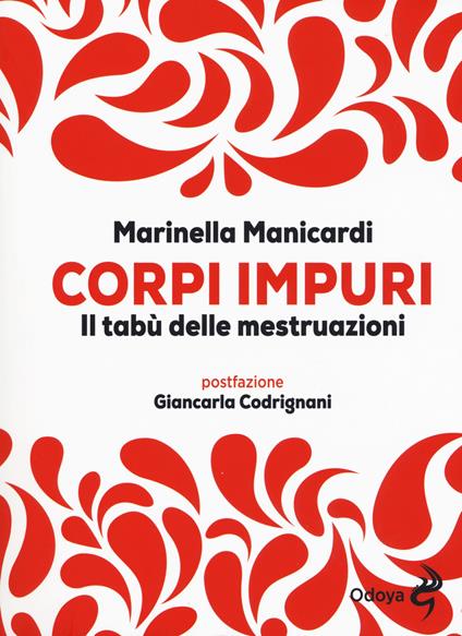 Corpi impuri. Il tabù delle mestruazioni - Marinella Manicardi - copertina