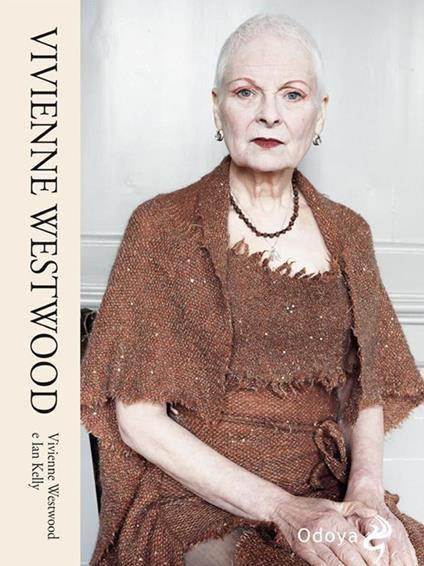 Vivienne Westwood - Ian Kelly,Vivienne Westwood,M. Pollastro - ebook