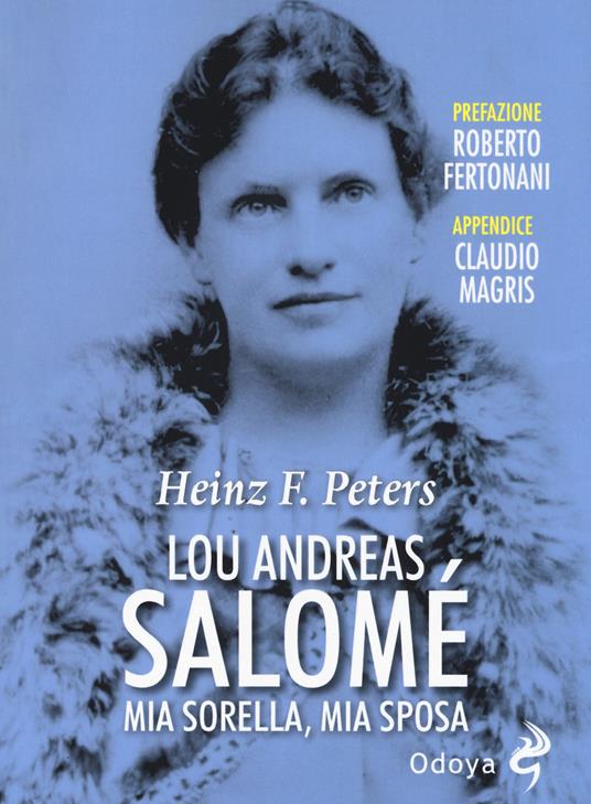 Lou Andreas Salomé. Mia sorella, mia sposa - Heinz Frederick Peters - copertina