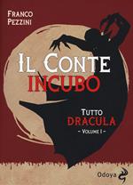 Tutto Dracula. Vol. 1: conte incubo, Il.
