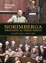 Norimberga. Processo al Terzo Reich (20 novembre 1945- 1 ottobre 1946)