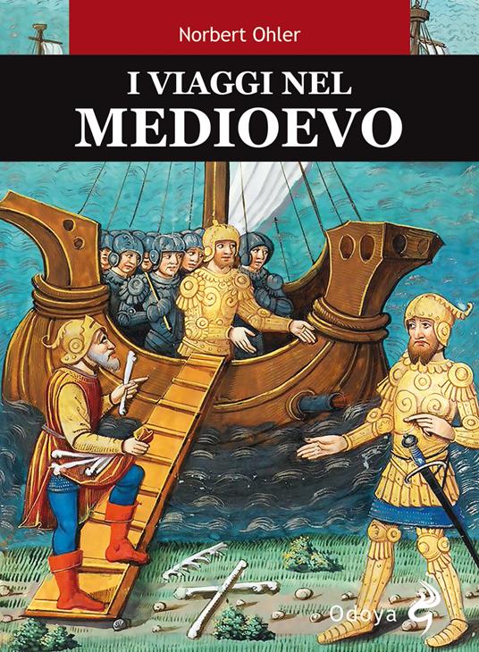 I viaggi nel Medioevo - Norbert Ohler - copertina