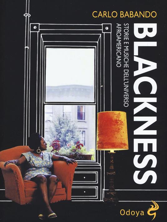 Blackness. Storie e musiche dell'universo afroamericano - Carlo Babando - copertina