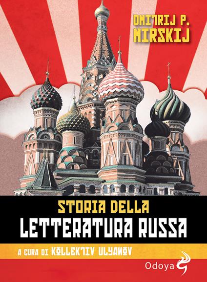 Storia della letteratura russa. Dagli inizi al Novecento - Dmitrij P. Mirskij - copertina