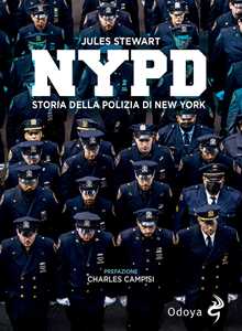 Libro NYPD. Storia della polizia di New York Jules Stewart