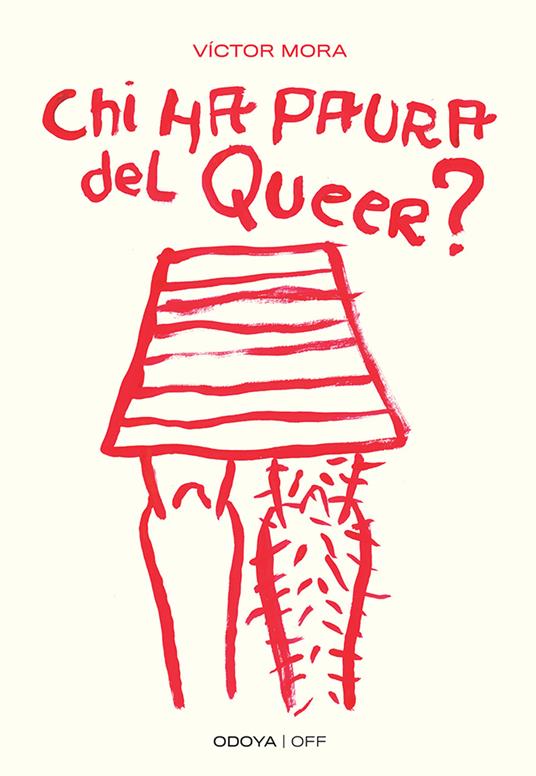 Chi ha paura del queer? Corpi ribelli - Víctor Mora Gaspar - copertina