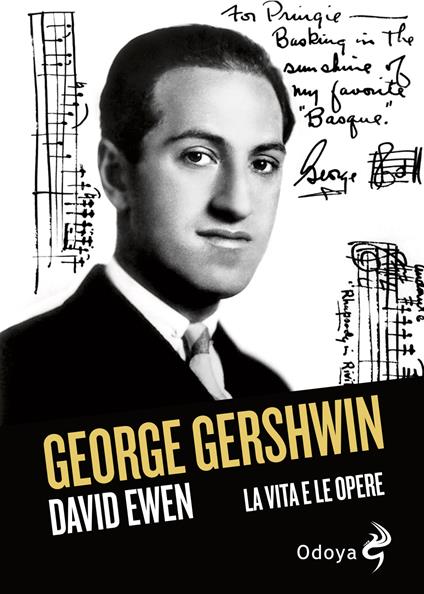 George Gershwin. La vita e le opere - David Ewen - copertina