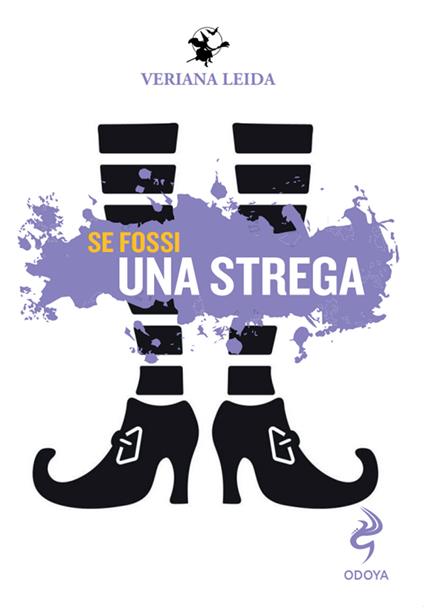 Se fossi una strega - Veriana Leida - copertina
