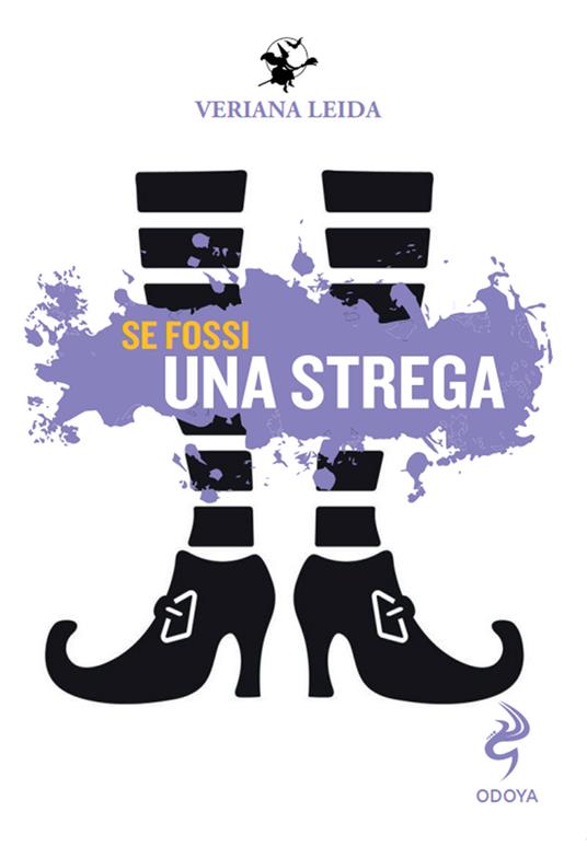 Se fossi una strega - Veriana Leida - copertina