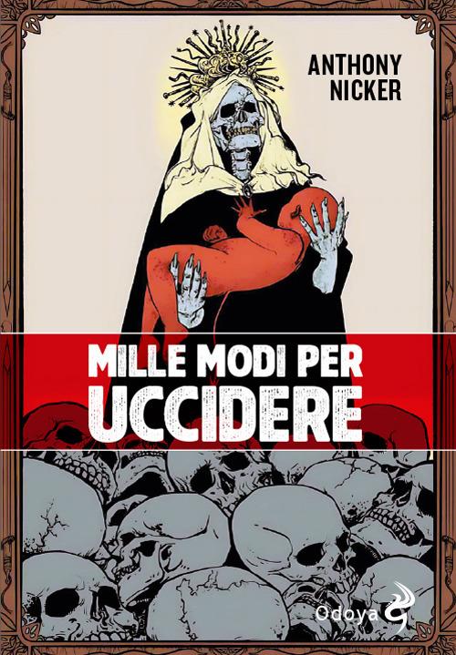 Mille modi per uccidere - Anthony Nicker - copertina