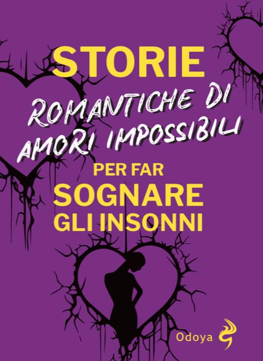 Storie romantiche di amori impossibili per far sognare gli insonni - copertina