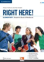 Right here! Elementary. Student’s pack: Start book, Work book, Skills book. Per le Scuole superiori. Con espansione online