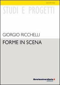 Forme in scena - Giorgio Ricchelli - copertina