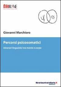 Percorsi psicosomatici - Giovanni Marchioro - copertina