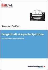Progetto di sé e partecipazione - Severino De Pieri - copertina
