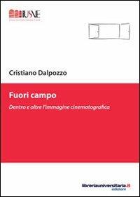 Fuori campo - Cristiano Dalpozzo - copertina
