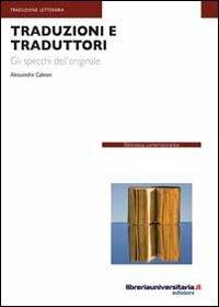 Traduzioni e traduttori - Alessandra Calvani - copertina