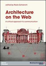 Architecture on the web. A critical approach to communication