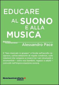 Educare al suono e alla musica - Alessandro Pace - copertina