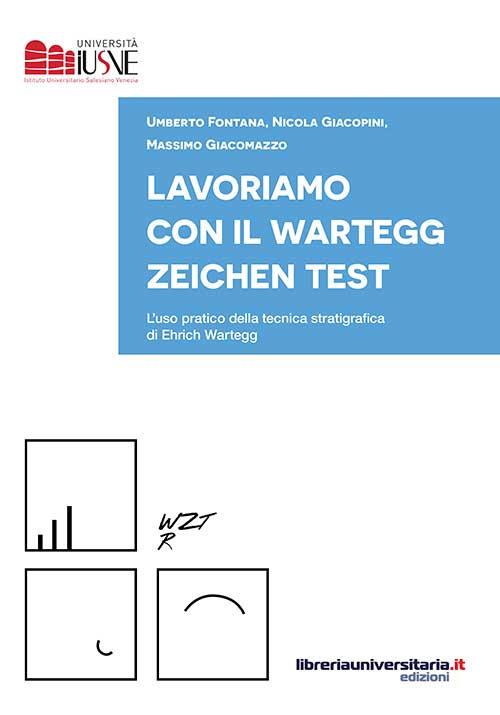 Lavoriamo con il Wartegg Zeichen Test - Umberto Fontana,Nicola Giacopini,Massimo Giacomazzo - copertina