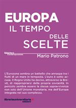 Europa. Il tempo delle scelte