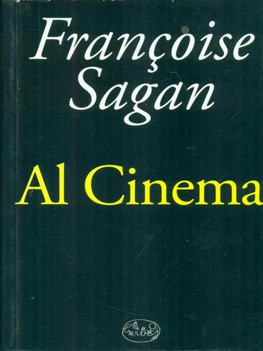 Al cinema - Françoise Sagan - copertina
