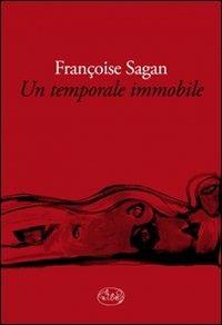Un temporale immobile - Françoise Sagan - copertina