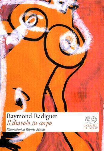 Il diavolo in corpo - Raymond Radiguet - 3