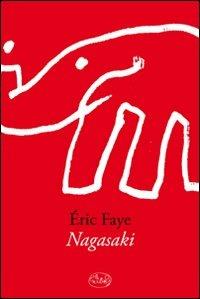 Nagasaki - Éric Faye - copertina