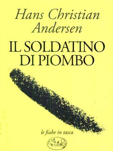 Il soldatino di piombo - Hans Christian Andersen - 2