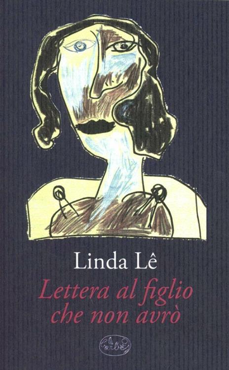 Lettera al figlio che non avrò - Lê Linda - copertina