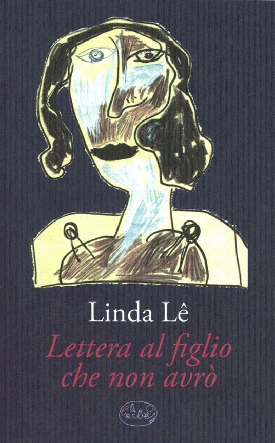 Lettera al figlio che non avrò - Lê Linda - copertina