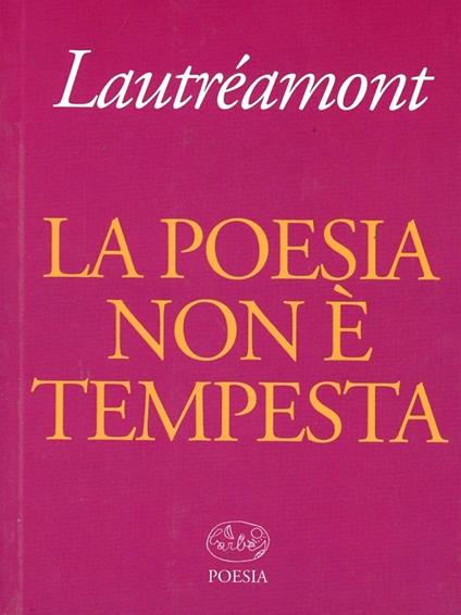 La poesia non é tempesta - Isidore Lautréamont Ducasse - copertina