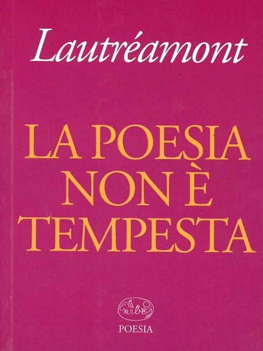 La poesia non é tempesta - Isidore Lautréamont Ducasse - copertina