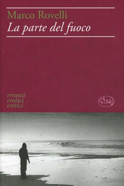 La parte del fuoco - Marco Rovelli - copertina