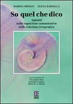 So quel che dico. Appunti sulla cognizione comunicativa nella relazione terapeutica