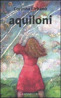 Aquiloni - Corinna Urbano - ebook