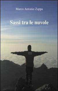 Sassi tra le nuvole - Marco A. Zappa - copertina
