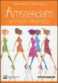 Amsterdam women-friendly - Michaela K. Bellisario - copertina