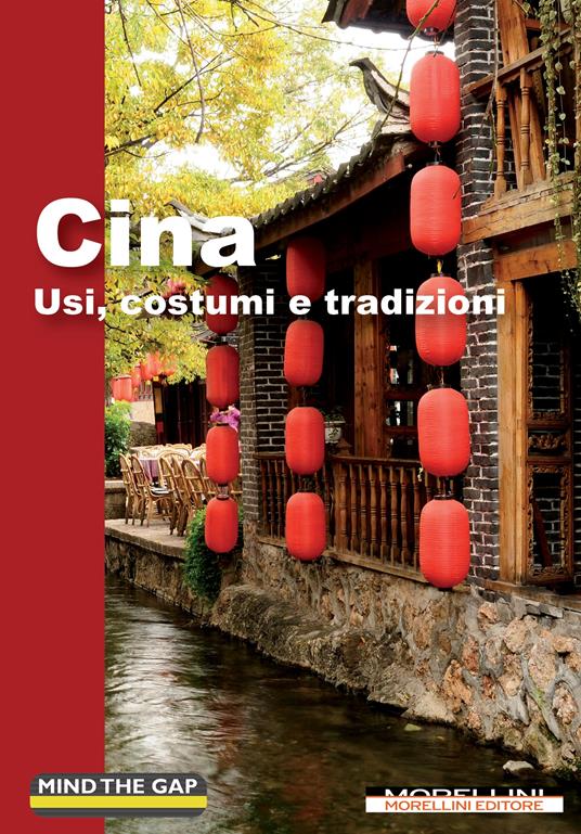 Cina. Usi, costumi e tradizioni - Mirko Cova - copertina
