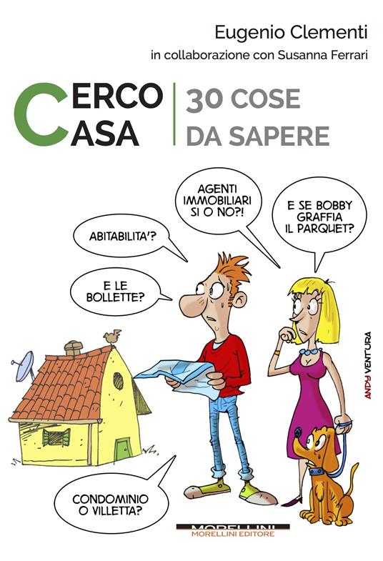 Cerco casa. 30 cose da sapere - Eugenio Clementi,Susanna Ferrari - ebook