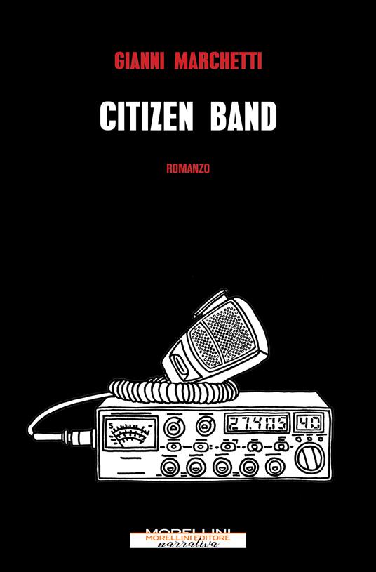 Citizen band - Gianni Marchetti - ebook