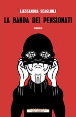La banda dei pensionati