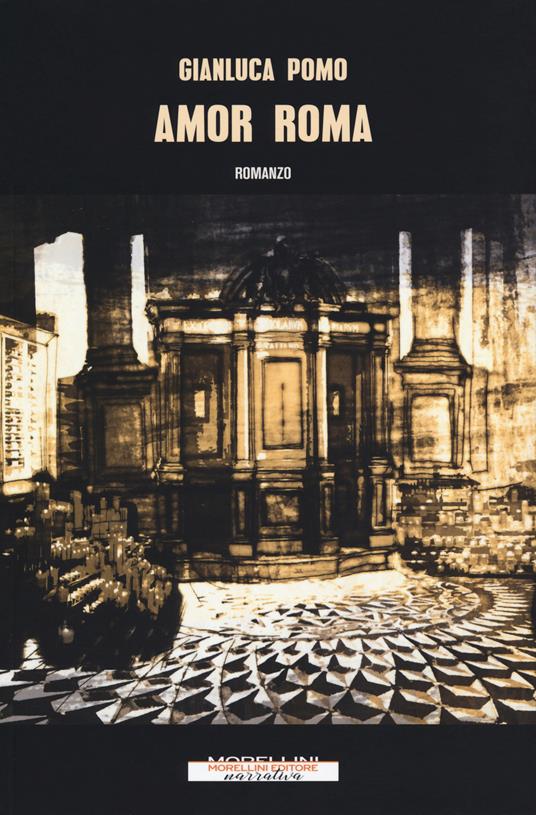 Amor Roma - Gianluca Pomo - copertina
