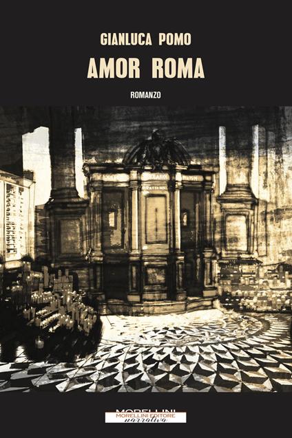 Amor Roma - Gianluca Pomo - ebook